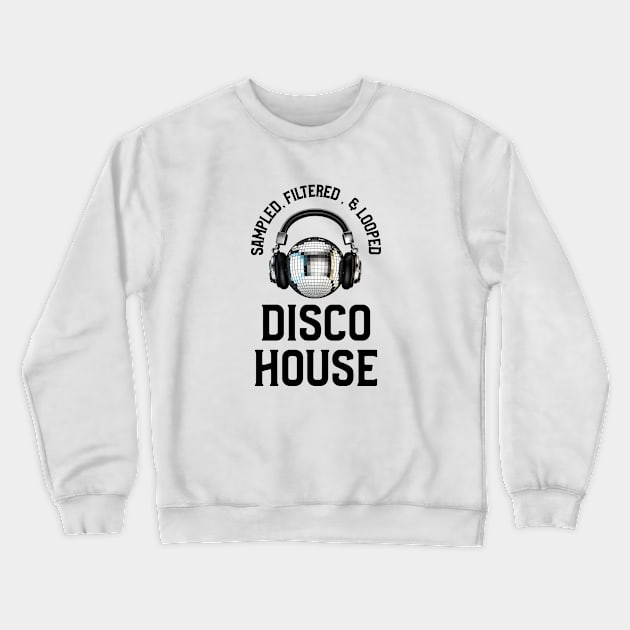 DISCO HOUSE  - Ball (black) Crewneck Sweatshirt by DISCOTHREADZ 
